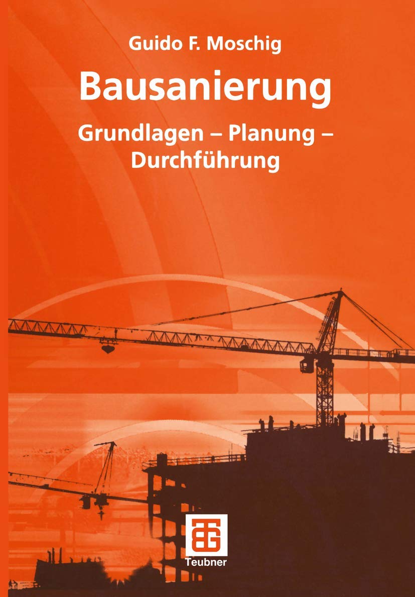 Bausanierung: Grundlagen - Planung - Durchführung Business & Technology