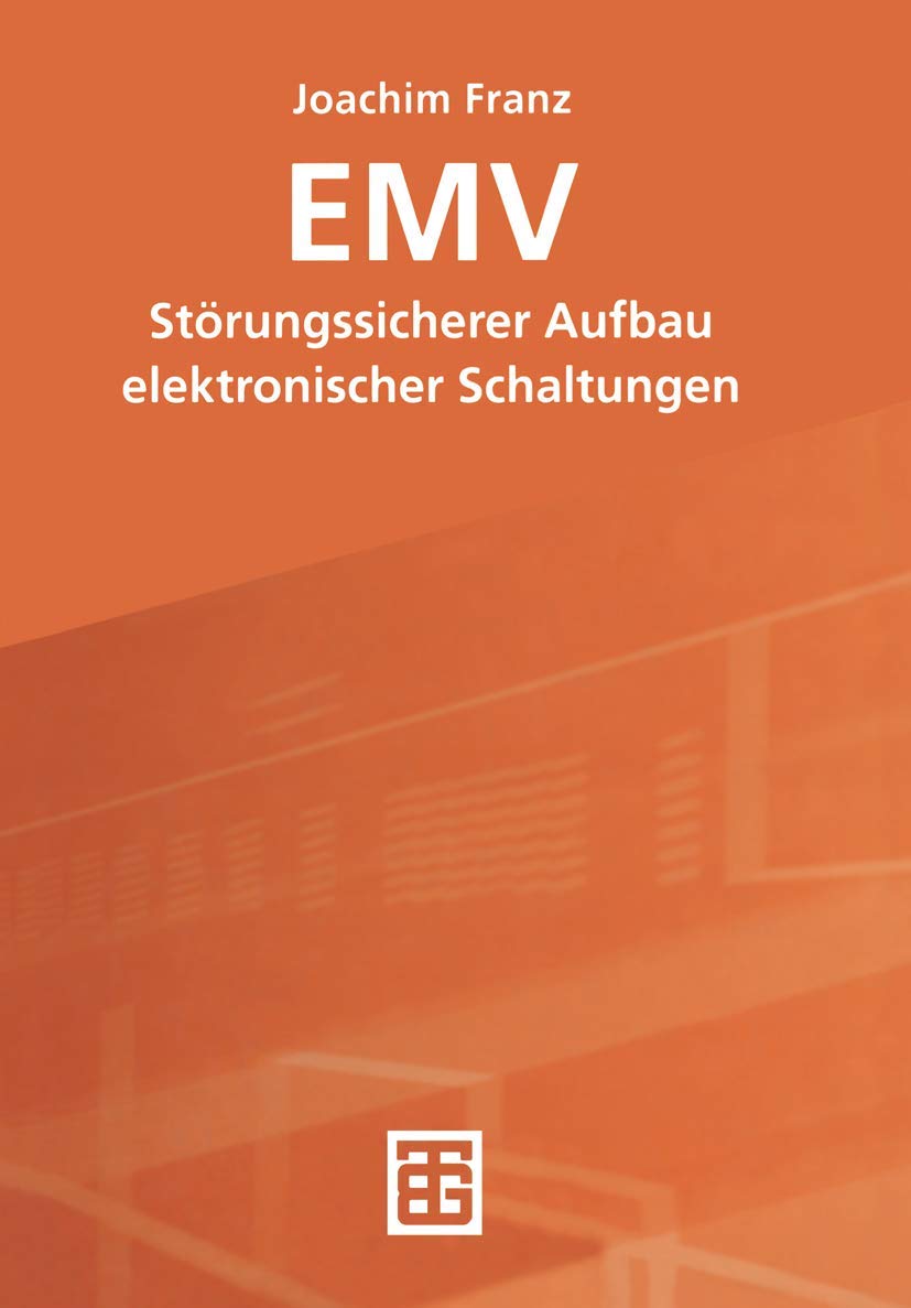 EMV: Störungssicherer Aufbau elektronischer Schaltungen Business & Technology