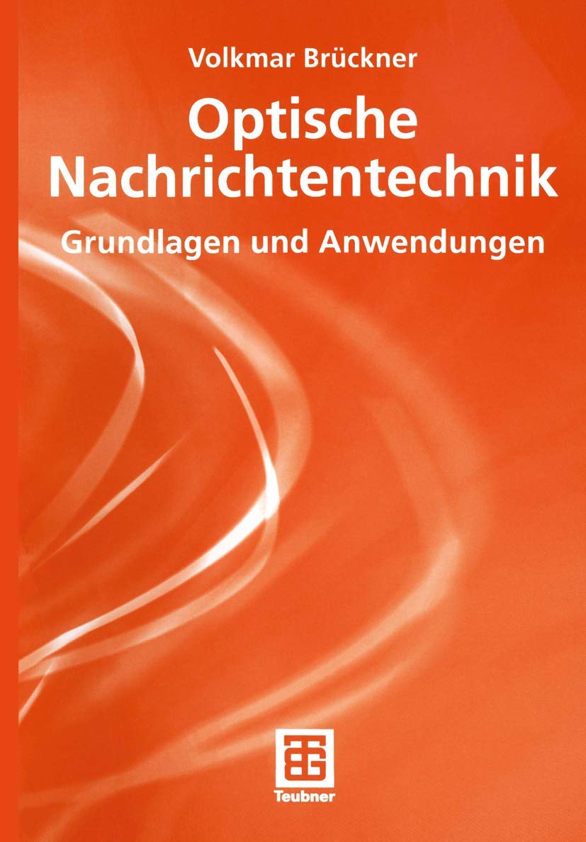 Optische Nachrichtentechnik: Grundlagen und Anwendungen Mathematics