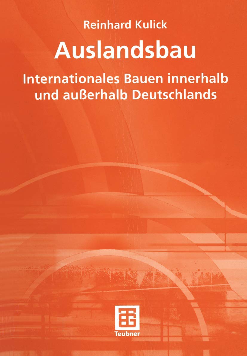 Auslandsbau: Internationales Bauen innerhalb und außerhalb Deutschlands Law