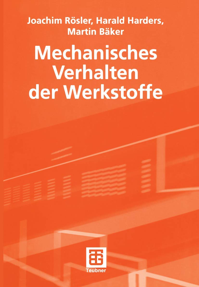 Mechanisches Verhalten der Werkstoffe Business & Technology