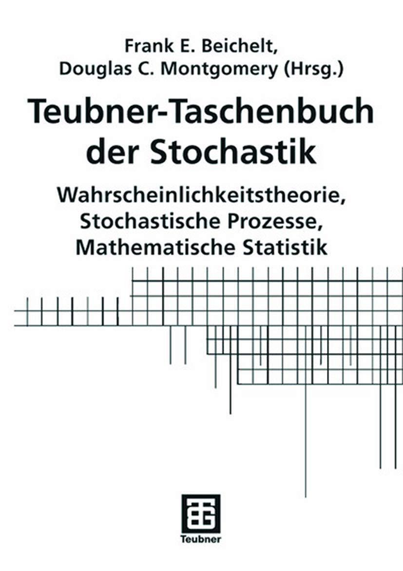 Teubner-Taschenbuch der Stochastik: Wahrscheinlichkeitstheorie, Stochastische Prozesse, Mathematische Statistik Mathematics
