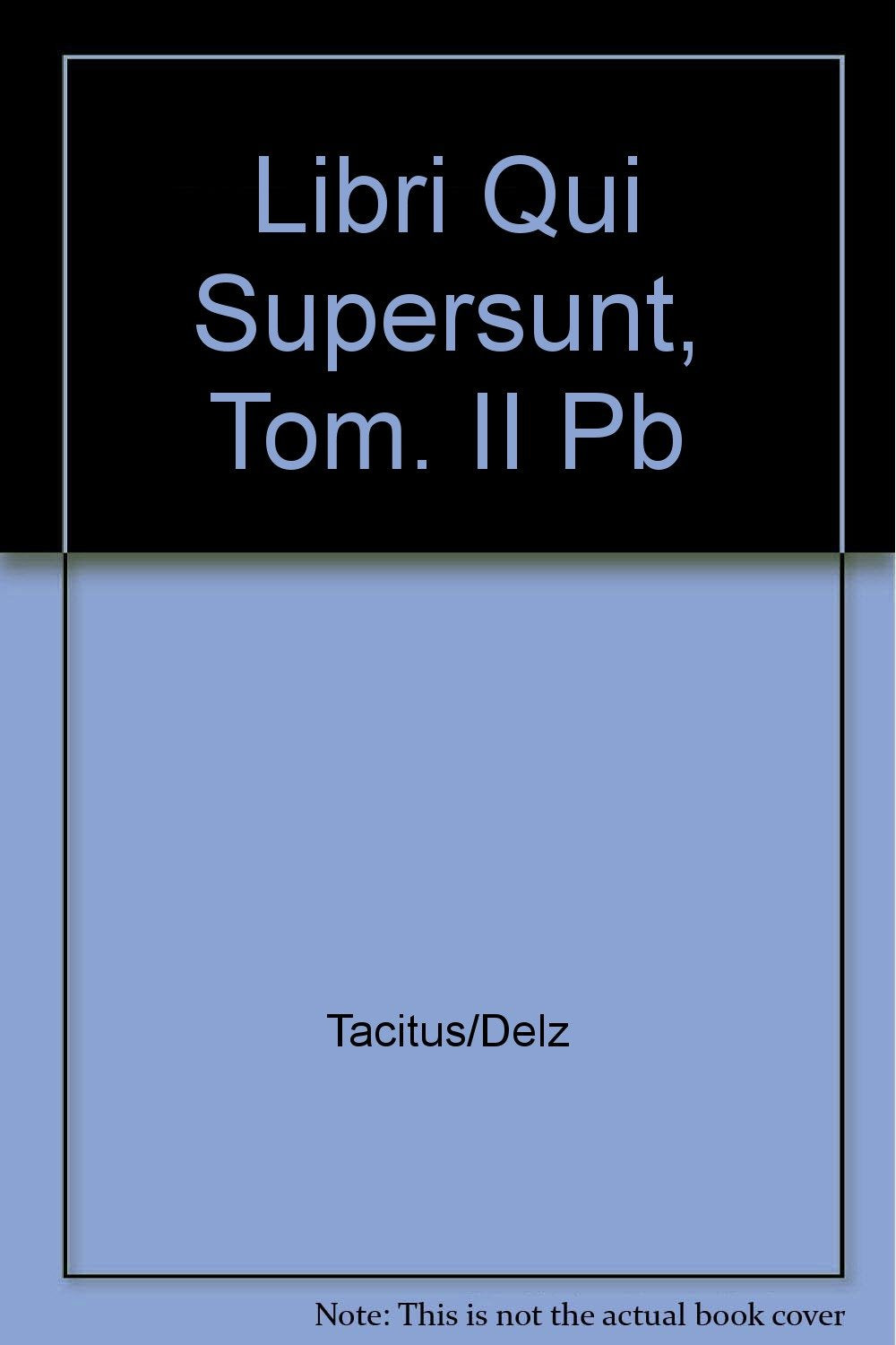 Taciti, P. Corneli, libri qui supersunt: Tom. II. Fasc. 3. Agricola Media & Communication