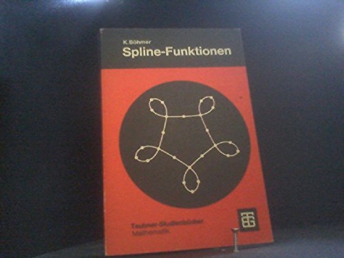 Spline-Funktionen - Theorie und Anwendungen book
