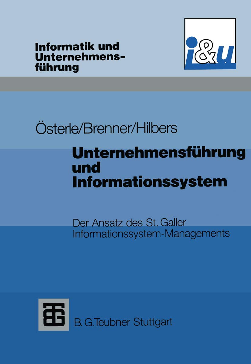 Unternehmensführung und Informationssystem: Der Ansatz des St. Galler Informationssystem-Managements (Informatik und Unternehmensführung) Law