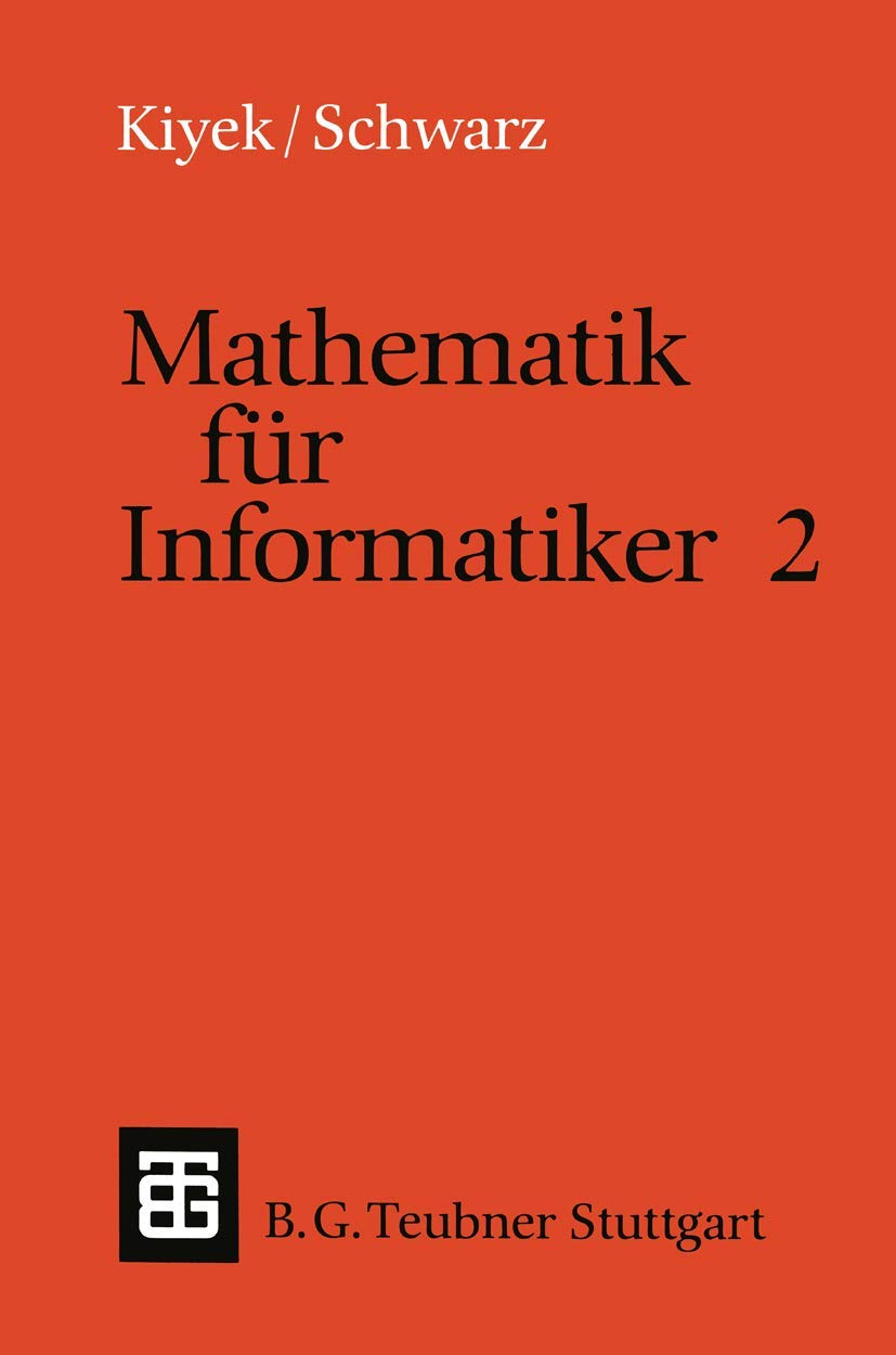 Mathematik für Informatiker 2 (Leitfäden und Monographien der Informatik) Computer Science