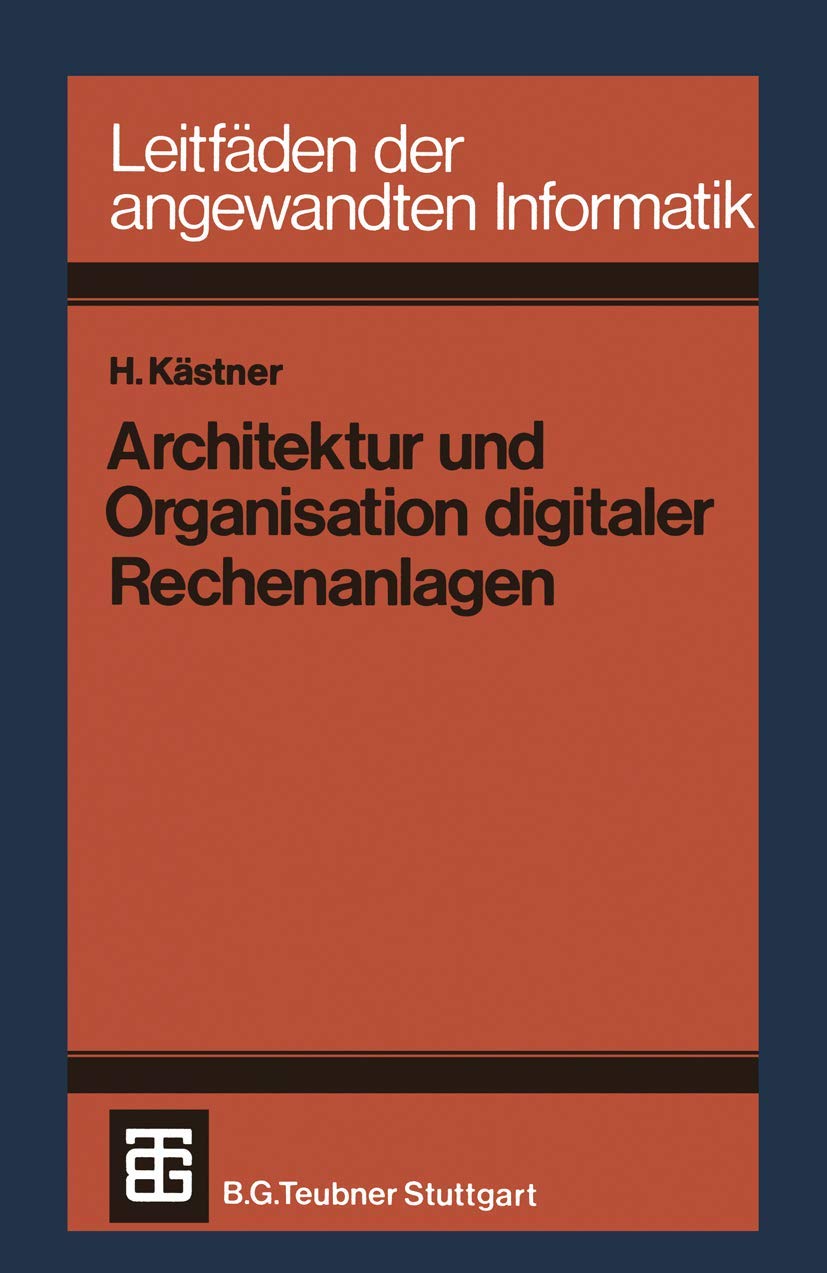 Architektur und Organisation digitaler Rechenanlagen book