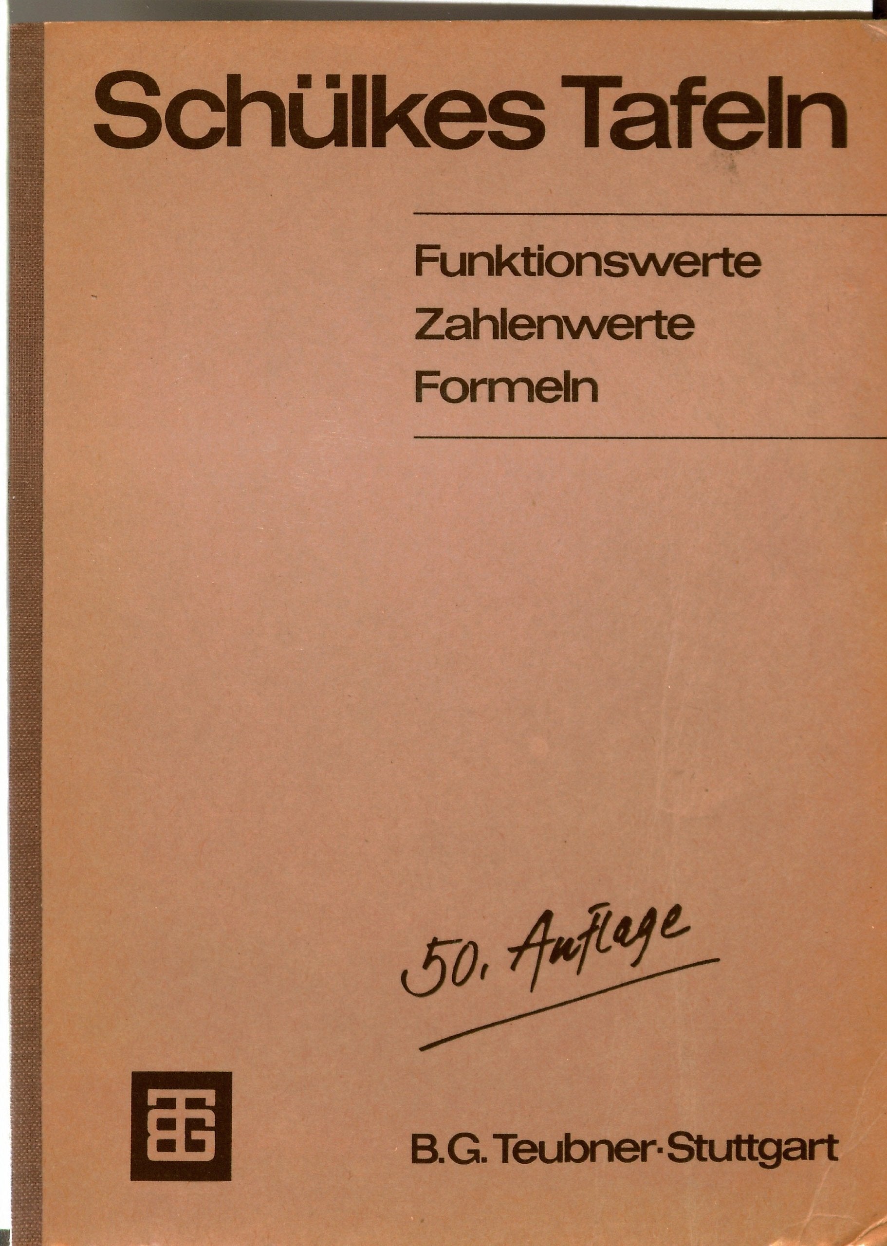 Schülkes Tafeln. Funktionswerte, Zahlenwerte, Formeln. Books