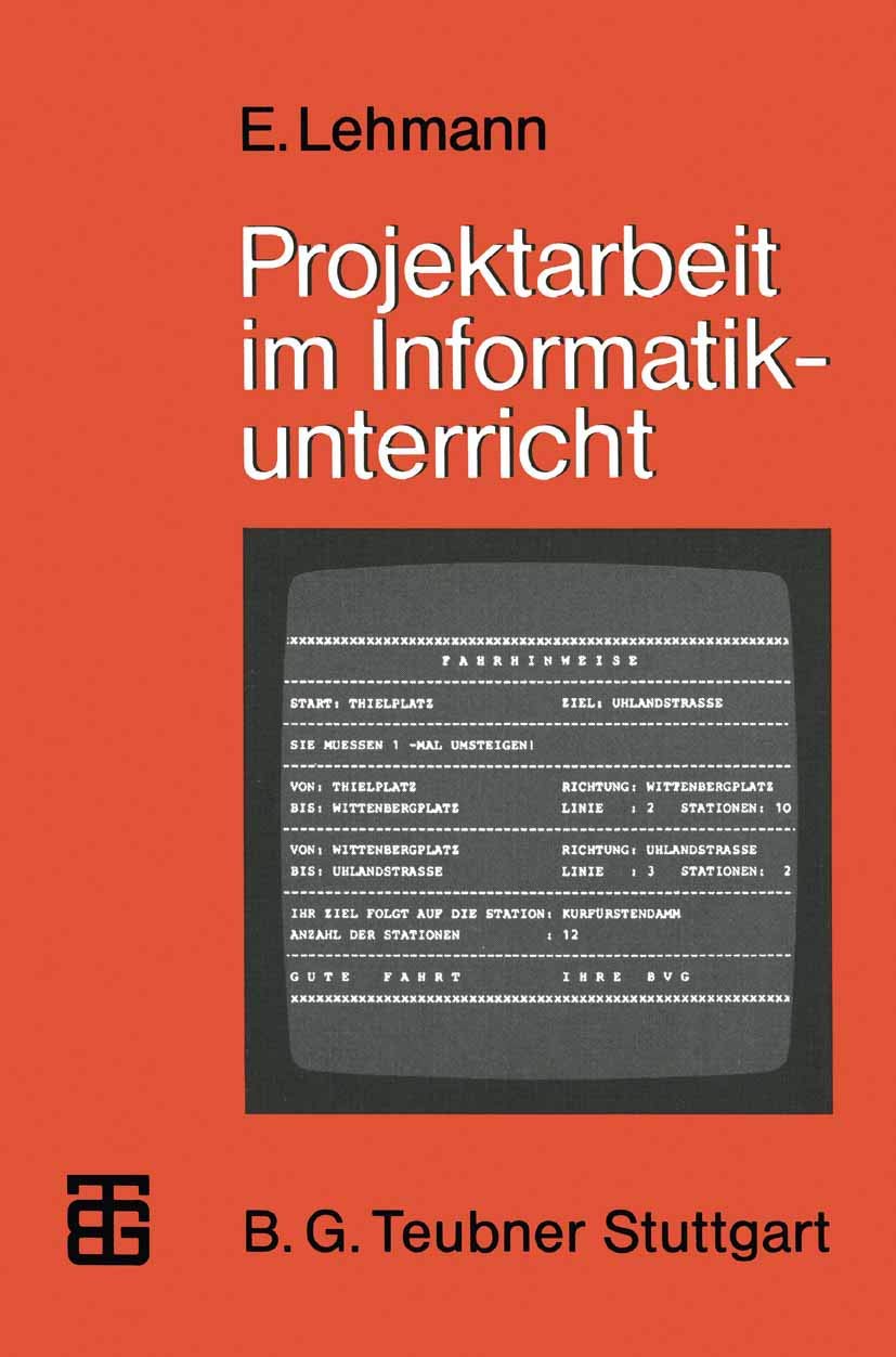 Projektarbeit im Informatikunterricht: Entwicklung von Softwarepaketen und Realisierung in PASCAL (MikroComputer-Praxis) Education & Training
