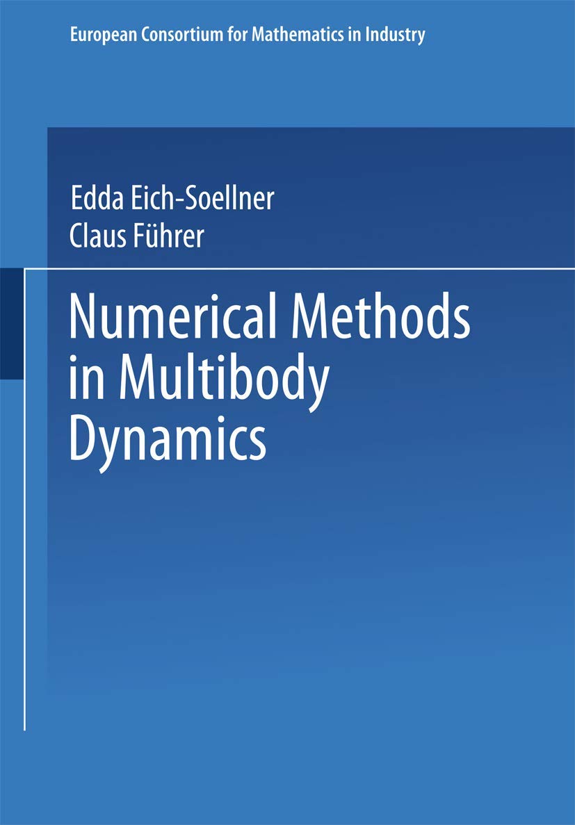 Numerical Methods in Multibody Dynamics (European Consortium for Mathematics in Industry) Media & Communication