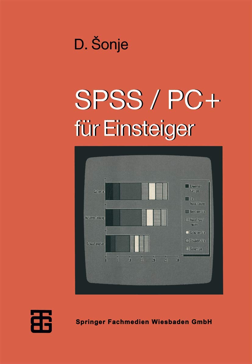 SPSS/PC+ für Einsteiger (MikroComputer-Praxis) Media & Communication