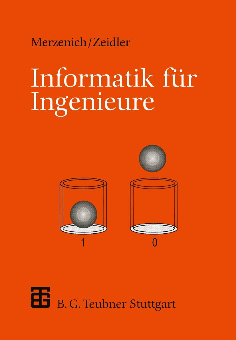 Informatik für Ingenieure: Eine Einführung (XLeitfäden der Informatik) (German Edition) Computer Science