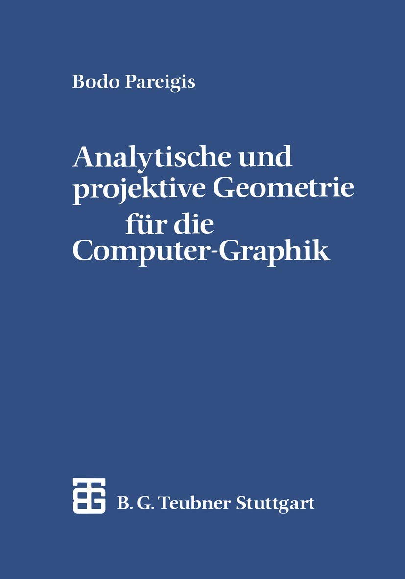 Analytische und projektive Geometrie für die Computer-Graphik Computer Science