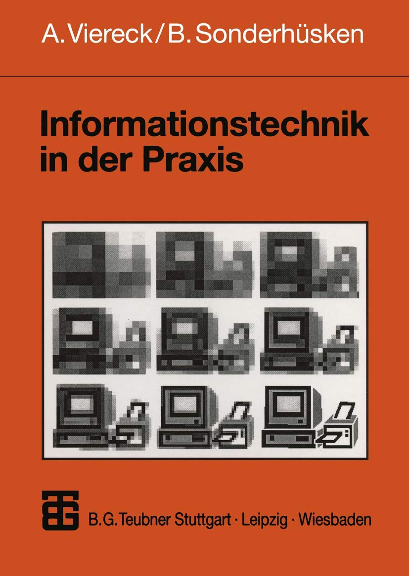 Informationstechnik in der Praxis. Eine Einführung in die Wirtschaftsinformatik. (Informatik & Praxis) Law