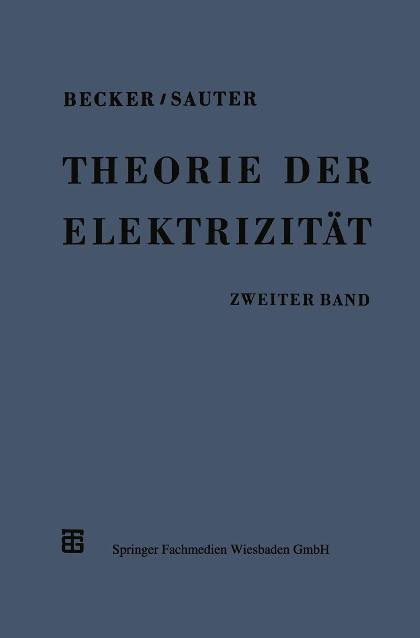 Theorie der Elektrizität: Zweiter Band: Einführung in die Quantentheorie der Atome und der Strahlung book