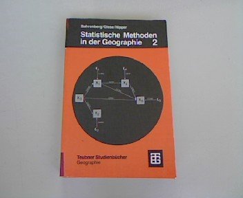 Statistische Methoden in der Geographie, Bd.2, Multivariate Statistik: Band 2 Multivariate Statistik (Teubner Studienbücher der Geographie) Medicine