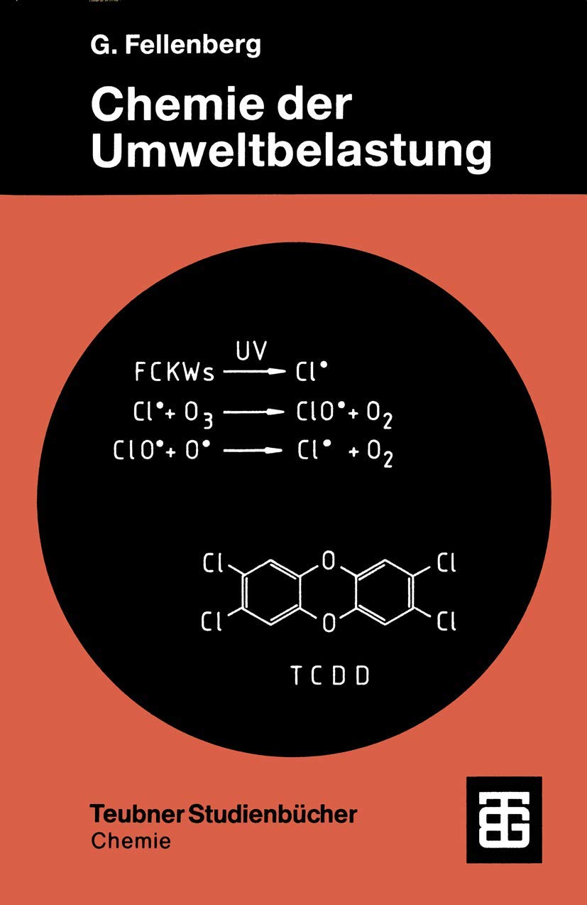 Chemie der Umweltbelastung (Teubner Studienbücher Chemie) Media & Communication