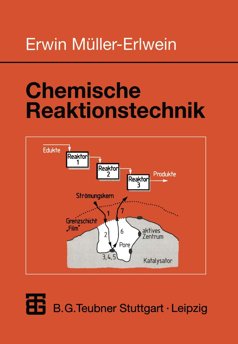 Chemische Reaktionstechnik (Chemie in der Praxis) Business & Technology