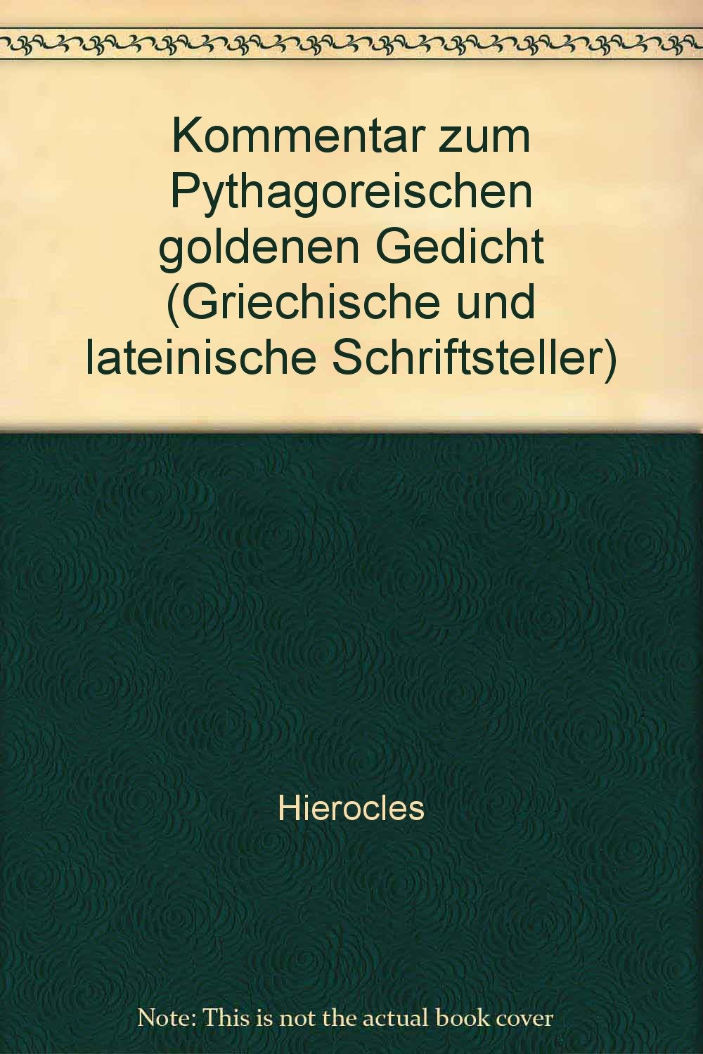 Hierokles: Kommentar zum Pythagoreischen Goldenen Gedicht Media & Communication