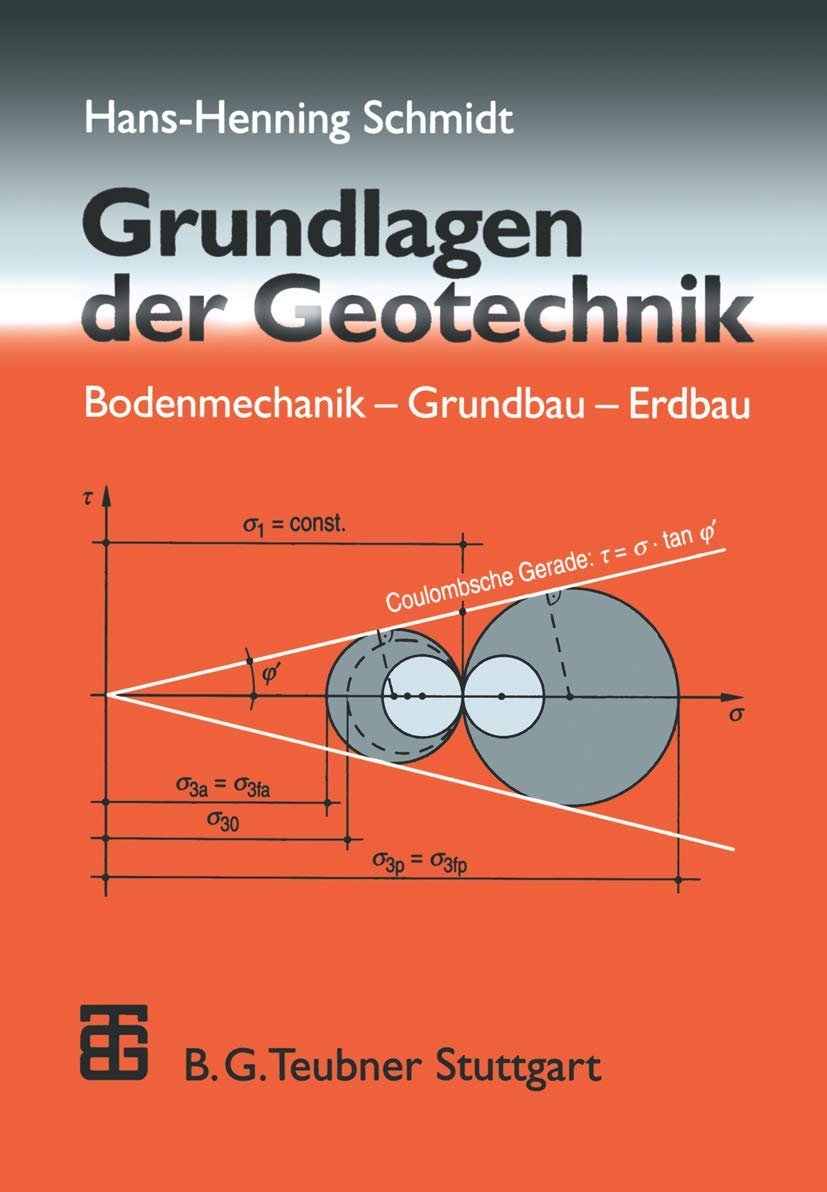 Grundlagen der Geotechnik: Bodenmechanik - Grundbau - Erdbau Geology & Geography