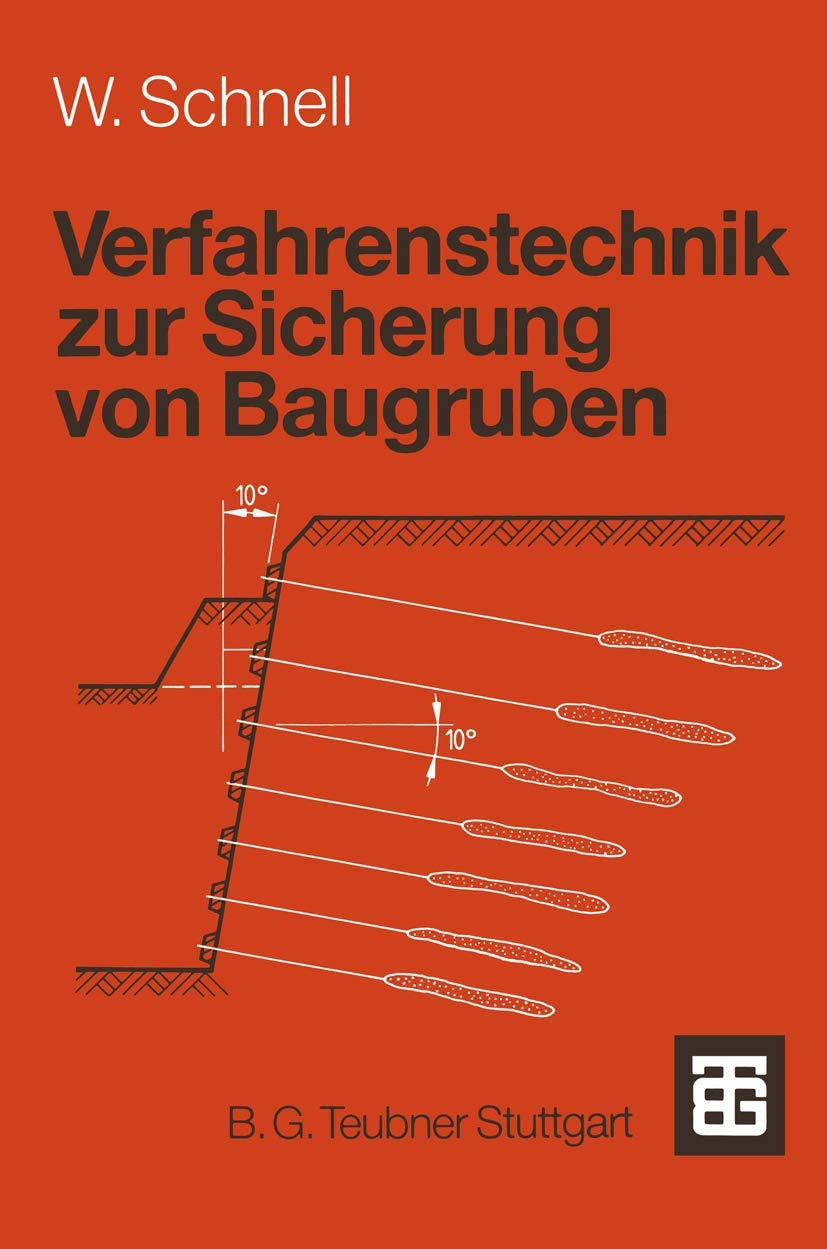 Verfahrenstechnik zur Sicherung von Baugruben (Leitfaden des Baubetriebs und der Bauwirtschaft) (German Edition) Business & Technology