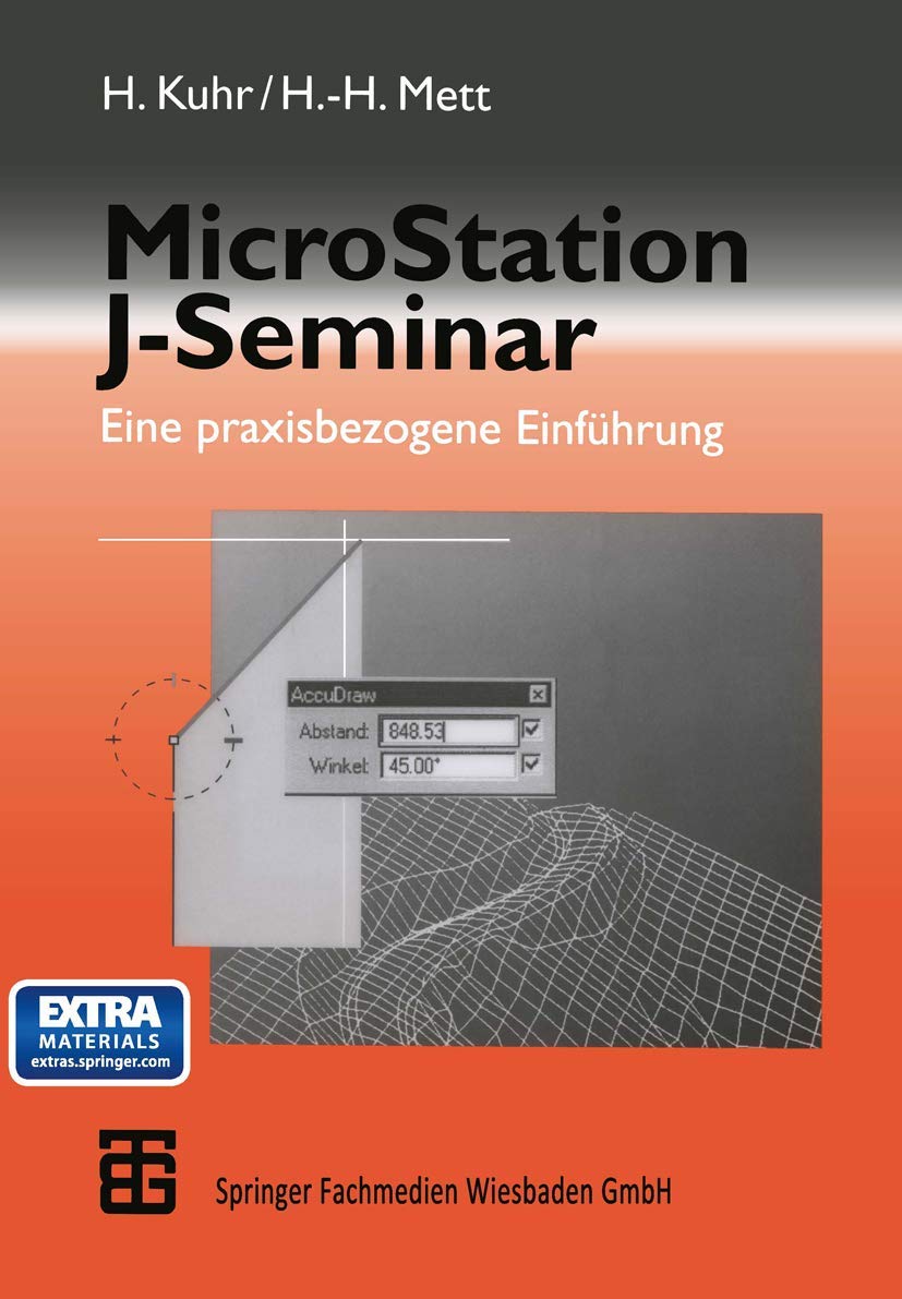 MicroStation J-Seminar. Eine praxisbezogene Einführung. book
