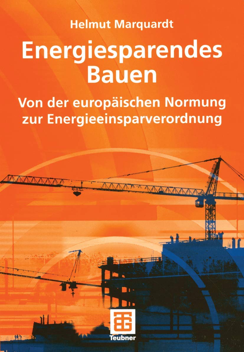 Energiesparendes Bauen. Von der europäischen Normung zur Energiesparverordnung Business, Finance & Career