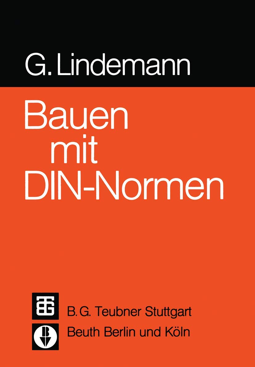Bauen mit DIN-Normen: Hrsg. v. DIN Dtsch. Inst. f. Normung Media & Communication