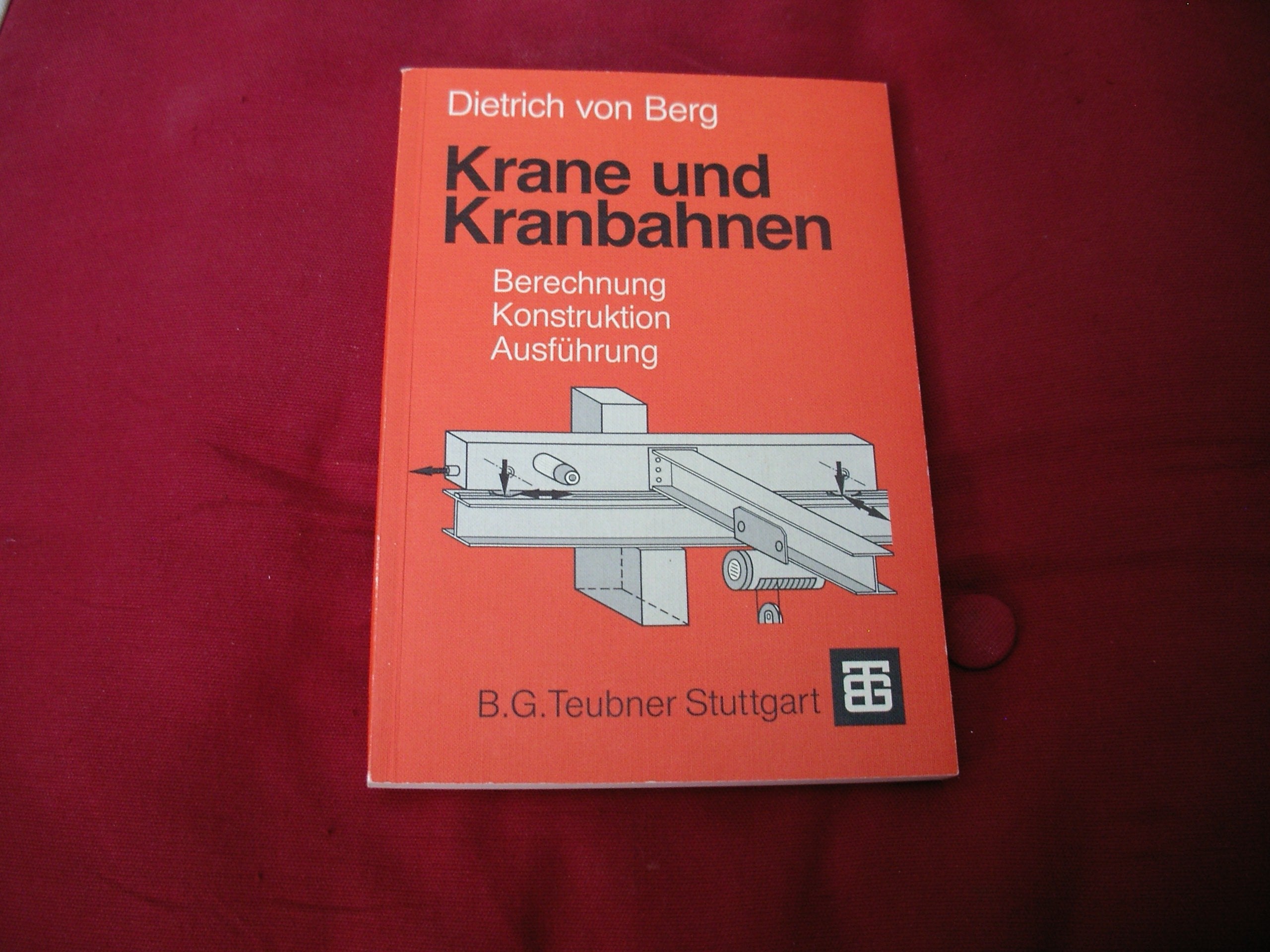 Krane und Kranbahnen: Berechnung, Konstruktion, Ausführung book