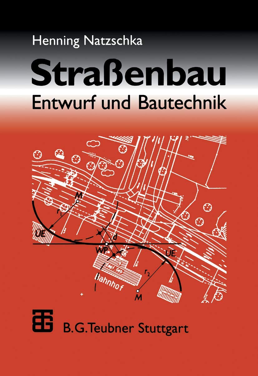 Straßenbau: Entwurf und Bautechnik Business & Technology