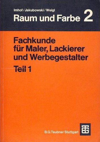 Fachkunde für Maler, Lackierer und Werbegestalter. Teil 1. Books