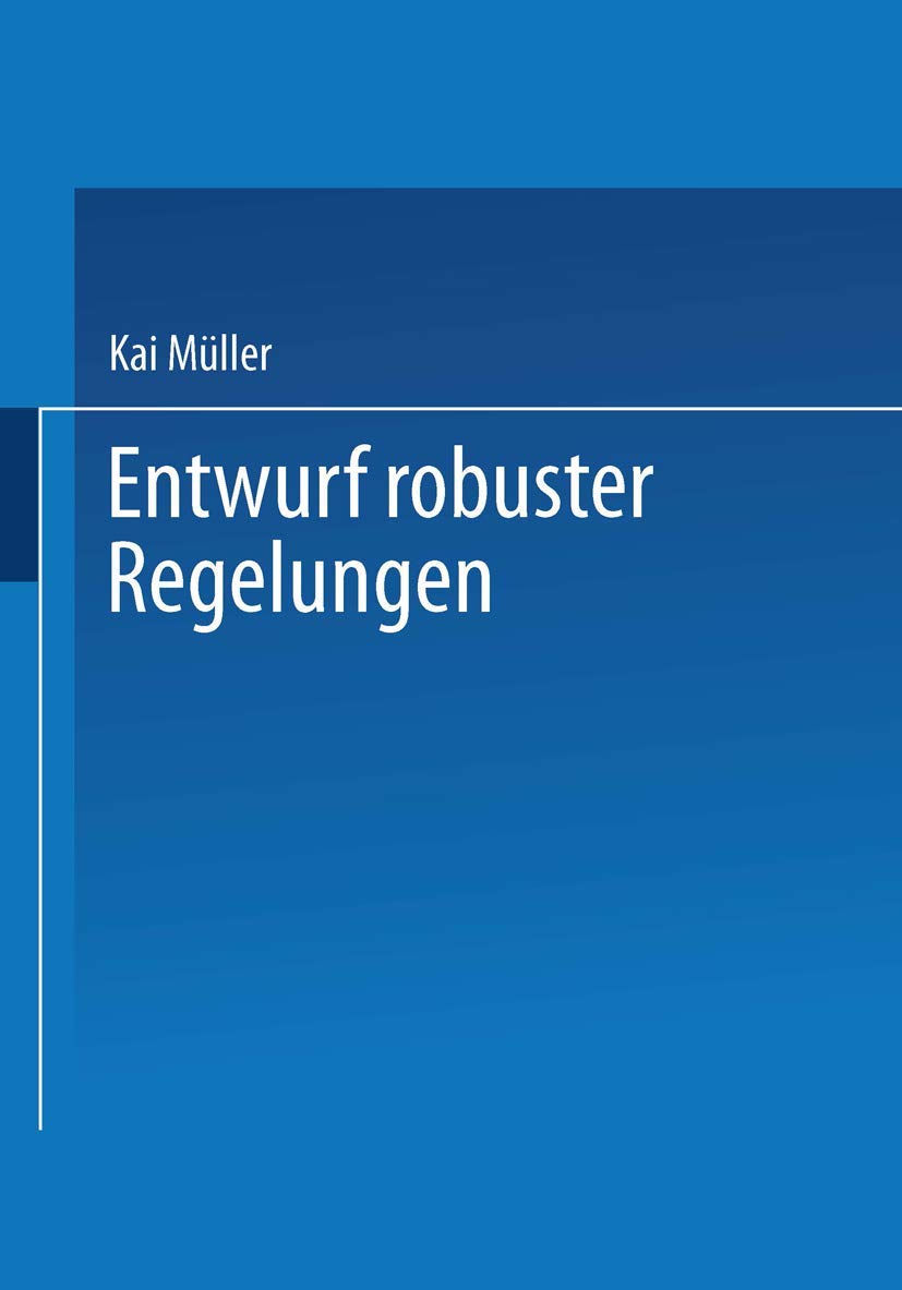 Entwurf robuster Regelungen Business & Technology Books