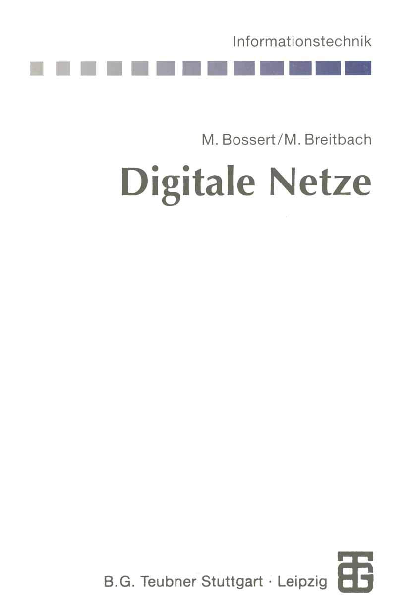 Digitale Netze: Funktionsgruppen digitaler Netze und Systembeispiele (Informationstechnik) Business & Technology