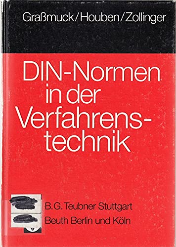 DIN-Normen in der Verfahrenstechnik: Ein Leitfaden der technischen Regeln und Vorschriften Business & Technology