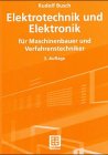 Elektrotechnik und Elektronik: Grundlagen und Anwendungen für Ingenieure Business & Technology