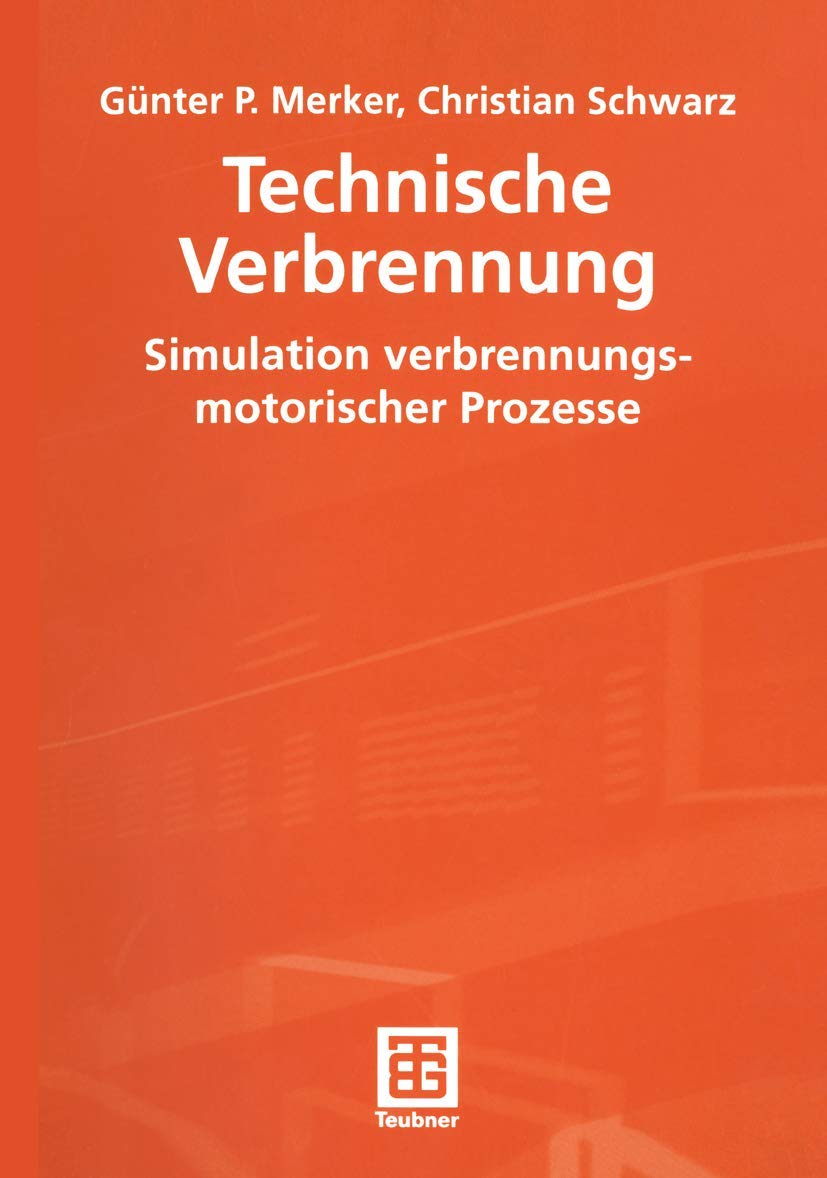 Technische Verbrennung Simulation verbrennungsmotorischer Prozesse book