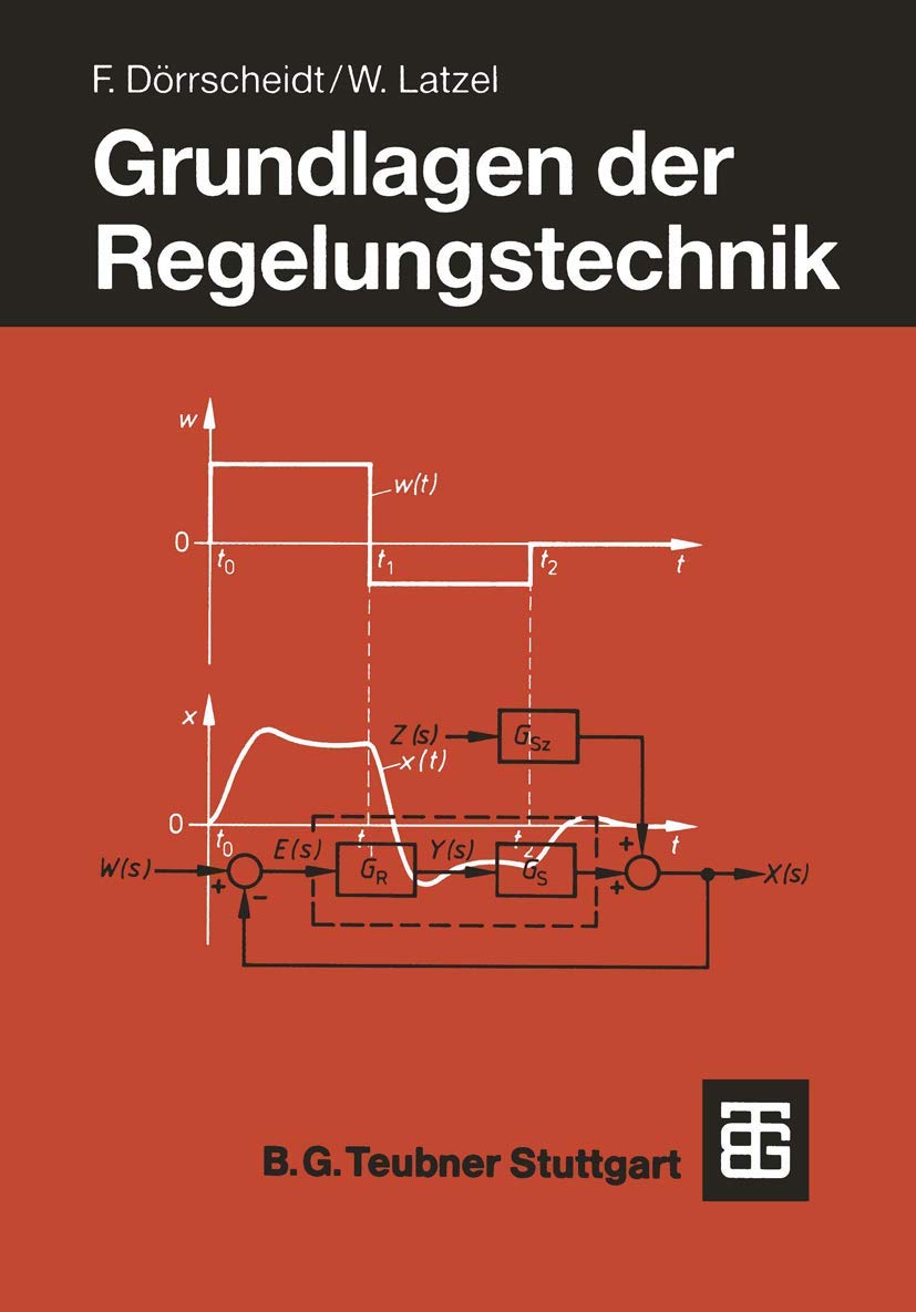 Grundlagen der Regelungstechnik (Leitfaden der Elektrotechnik) (German Edition) Media & Communication