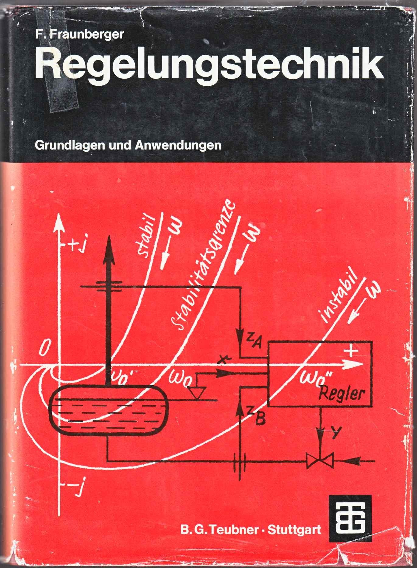 Regelungstechnik. Grundlagen und Anwendungen Business & Technology