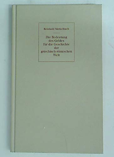 Lectio Teubneriana I Die Bedeutung des Geldes für die Geschichte der griechisch-römischen Welt: Anhang: Welche Folgen hatte der Gebrauch der Schrift Media & Communication