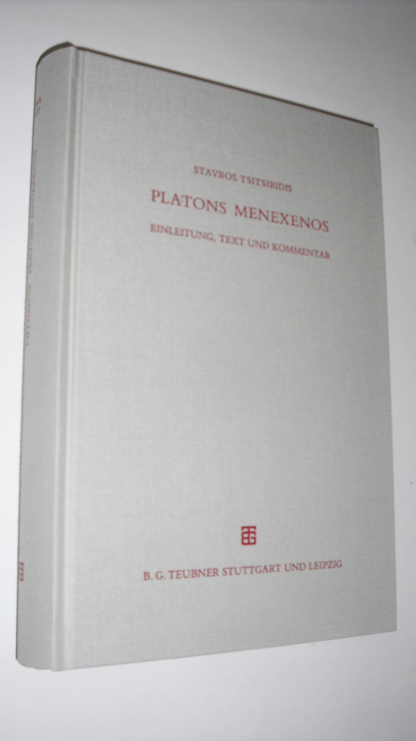 Platons Menexenos: Einleitung, Text und Kommentar (Beiträge zur Altertumskunde) Philosophy