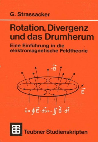 Rotation, Divergenz und das Drumherum Books