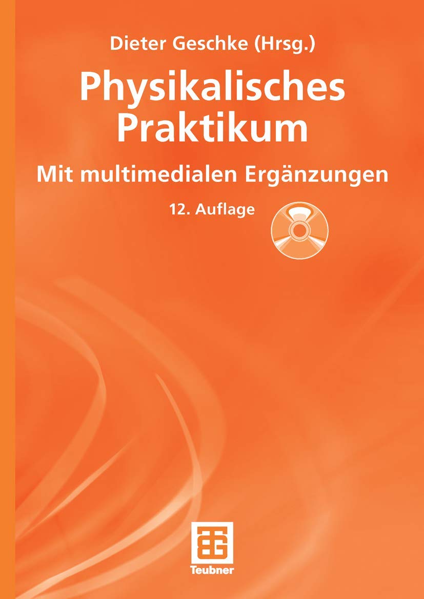 Physikalisches Praktikum. Mit multimedialen Ergänzungen Natural Sciences
