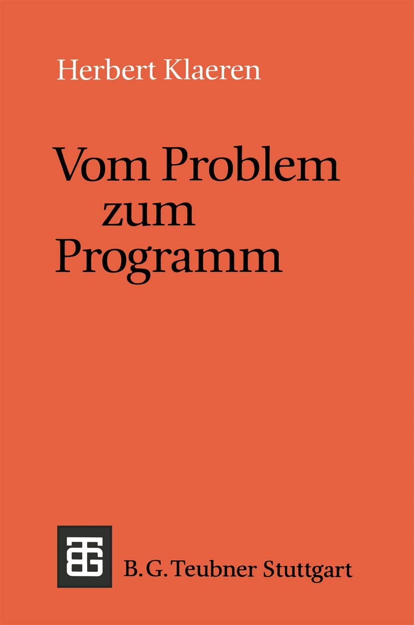 Product Image: Vom Problem zum Programm: Eine Einführung in die Informatik (Leitfäden und Monographien der Informatik)