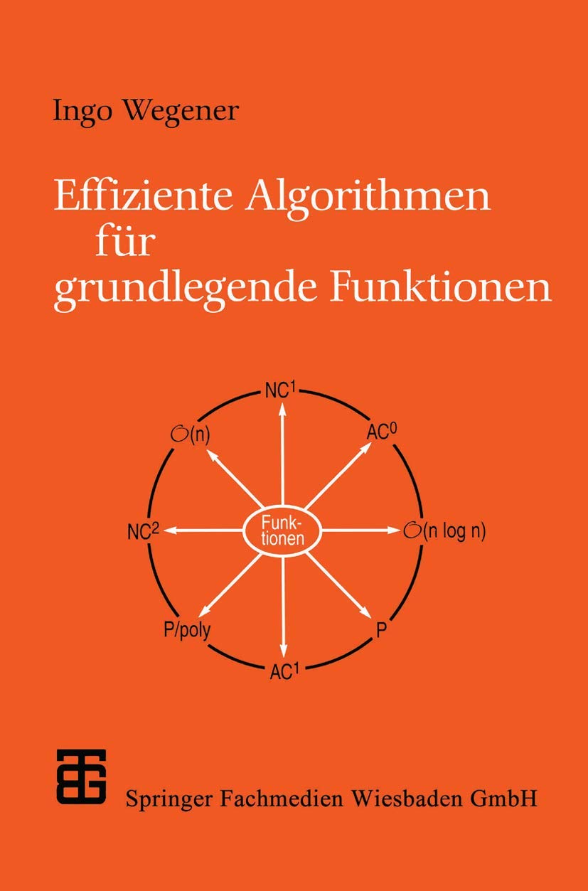 Effiziente Algorithmen für grundlegende Funktionen (XLeitfäden der Informatik) Computer Science