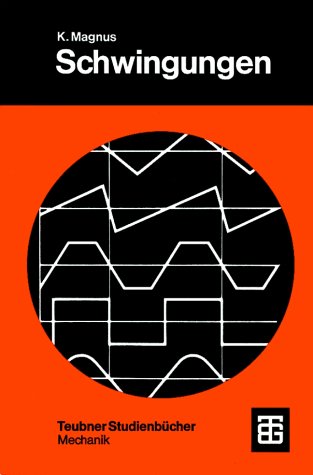 Schwingungen (Leitfäden der angewandten Mathematik und Mechanik - LAMM) Books