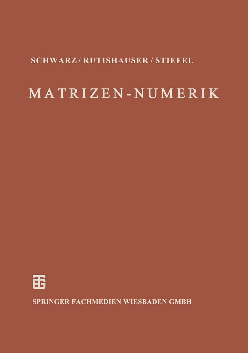 Numerik symmetrischer Matrizen (Leitfäden der angewandten Mathematik und Mechanik) Media & Communication