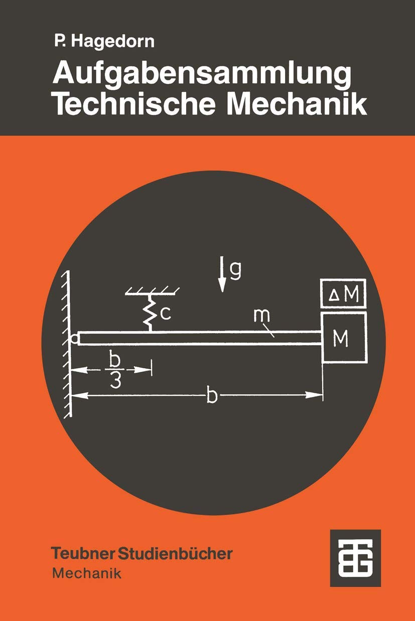 Aufgabensammlung Technische Mechanik Business & Technology