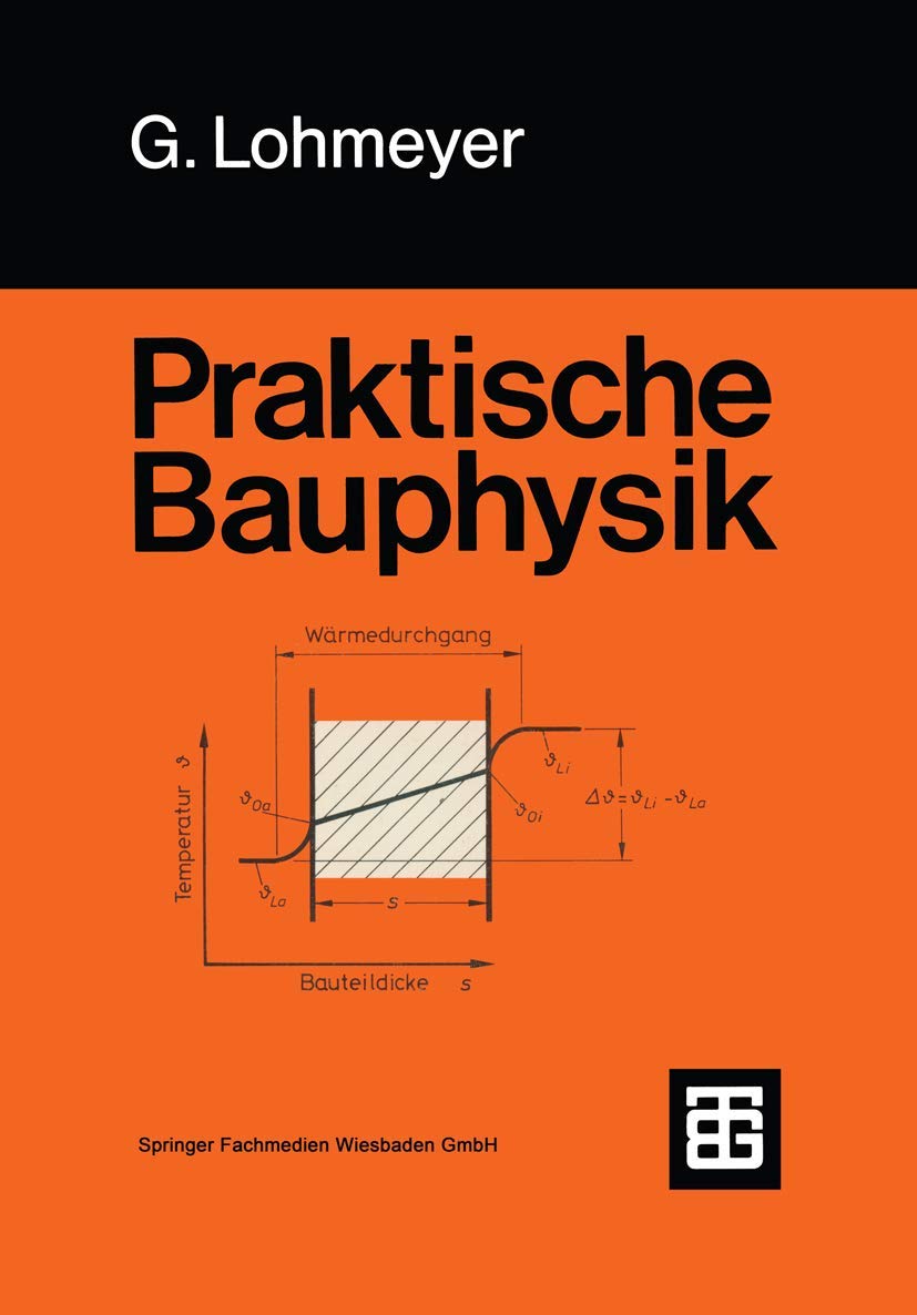 Praktische Bauphysik: Eine Einführung mit Berechnungsbeispielen Media & Communication