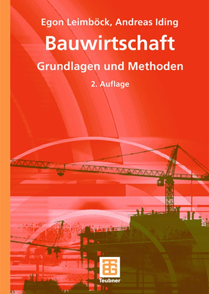 Bauwirtschaft: Grundlagen und Methoden Business, Finance & Career