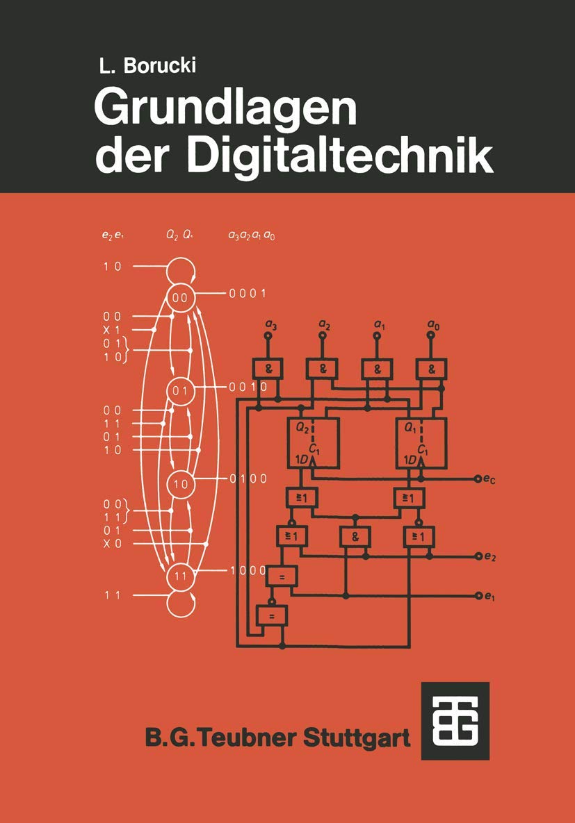 Grundlagen der Digitaltechnik (Leitfaden der Elektrotechnik) (German Edition) (Leitfaden der Elektrotechnik, 10, Band 10) Computer Science